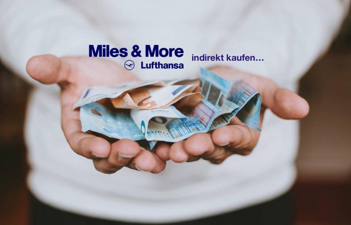Miles & More Meilen kaufen - Möglichkeiten & Tricks
