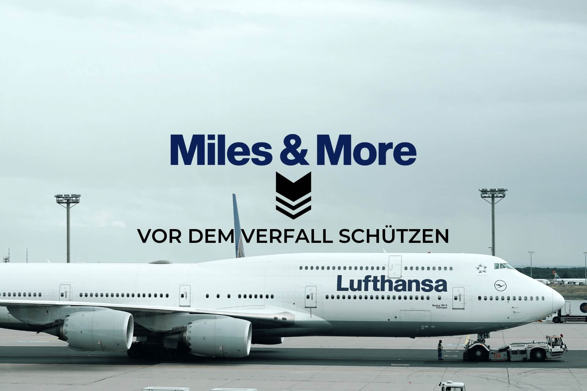 Miles And More Meilen Vor Dem Verfall Schutzen Tipps Airguru De
